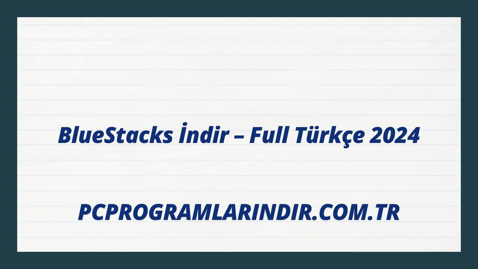 Bluestacks Full Indir