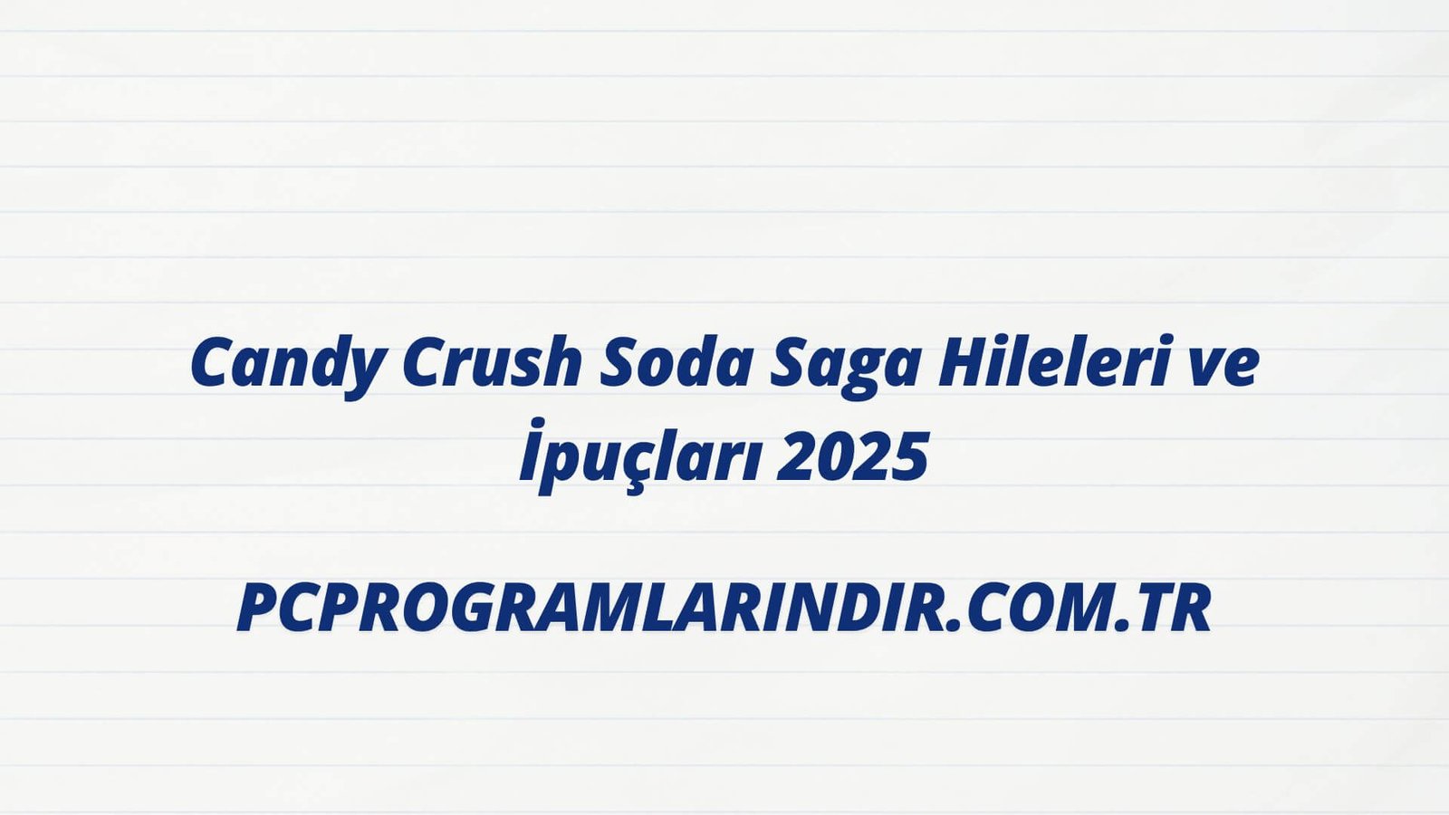 Candy Crush Soda Oyun Hilesi